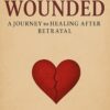 From Wounds to Worth
