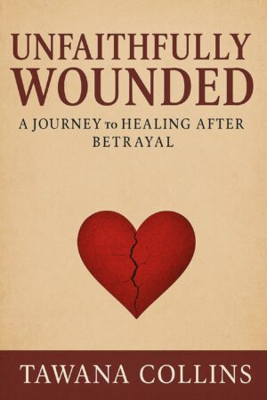 Unfaithfully Wounded