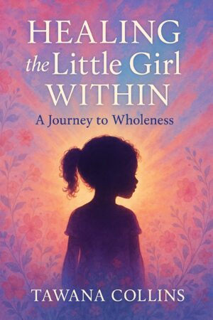 Healing the Little Girl Within